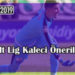 fm-2019-alt-lig-kaleci-onerileri