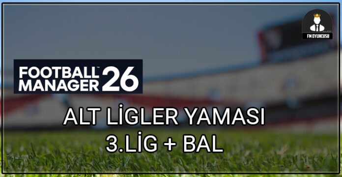 FM26 BAL Ligi Yaması - Alt Ligler Yaması